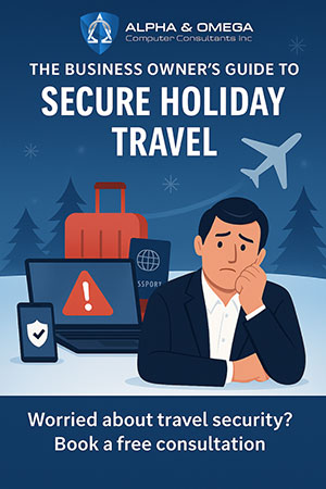 The Business Owner’s Guide To Holiday Travel (That Won’t End In A Data Breach)